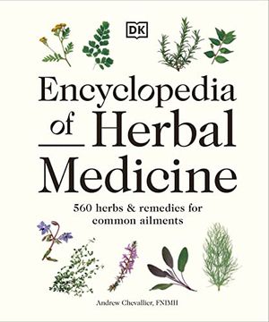 portada Encyclopedia of Herbal Medicine new Edition: 560 Herbs and Remedies for Common Ailments (en Inglés)