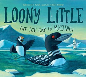 portada Loony Little: The Ice Cap Is Melting (in English)