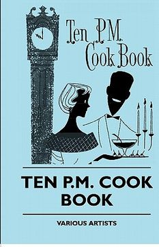 portada ten p.m. cook book (in English)