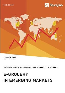 portada E-Grocery in Emerging Markets. Major Players, Strategies, and Market Structures
