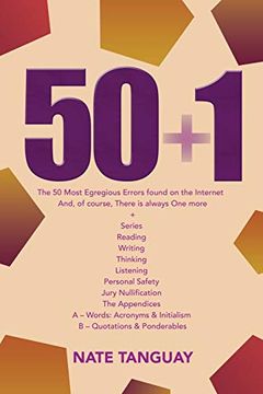 portada 50 + 1: The 50 Most Egregious Errors Found on the Internet And, of Course, There is Always one More + Series Reading Writing Thinking Listening. & Initialism b - Quotations & Ponderables (in English)