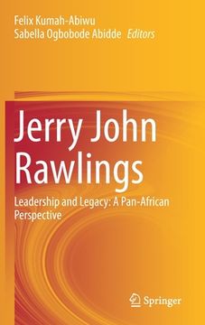 portada Jerry John Rawlings: Leadership and Legacy: A Pan-African Perspective (in English)