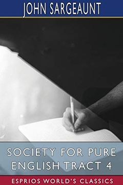 portada Society for Pure English Tract 4 (Esprios Classics) (en Inglés)