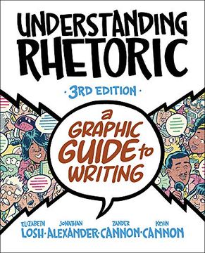 portada Understanding Rhetoric: A Graphic Guide to Writing (en Inglés)