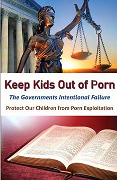 portada Keeps Kids out of Porn: The Governments Intentional Failure (in English)