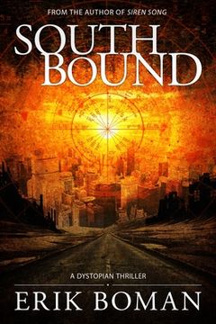 portada Southbound: A Dystopian Science Fiction Thriller (en Inglés)
