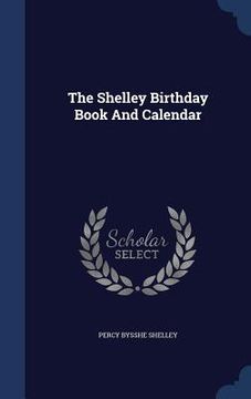 portada The Shelley Birthday Book And Calendar