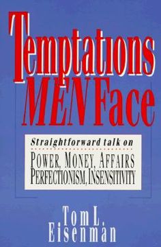 portada temptations men face: straightforward talk on power money affairs perfectionism insensitivity