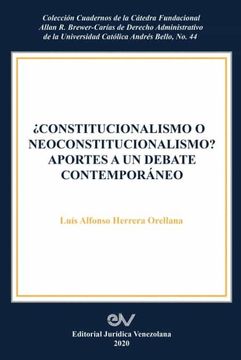 portada Constitucionalismo o Neoconstitucionalismo? Aportes a un Debate Contemporáneo (in Spanish)