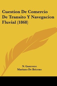 portada Cuestion de Comercio de Transito y Navegacion Fluvial (1868)