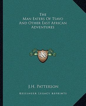 portada the man eaters of tsavo and other east african adventures (en Inglés)