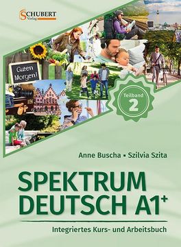 portada Spektrum Deutsch A1+: Teilband 2: Integriertes Kurs- und Arbeitsbuch für Deutsch als Fremdsprache (en Alemán)