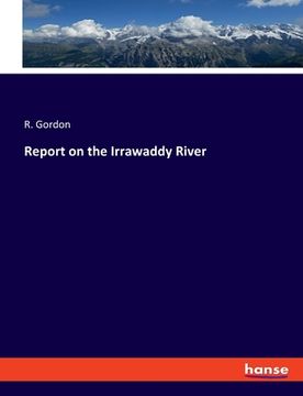 portada Report on the Irrawaddy River (in English)