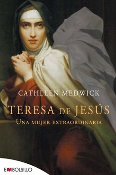 portada Teresa de Jesús: Una Mujer Extraordinaria. (Embolsillo) (in Spanish)