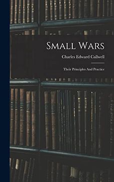 portada Small Wars: Their Principles and Practice (in English)