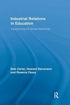 portada Industrial Relations in Education: Transforming the School Workforce (in English)