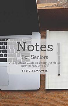 portada Notes for Seniors: A Beginners Guide to Using the Notes app on mac and ios (en Inglés)