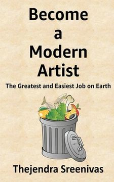 portada Become a Modern Artist: The Greatest and Easiest Job on Earth (en Inglés)