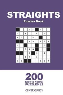 portada Straights Puzzles Book - 200 Easy to Normal Puzzles 9x9 (Volume 2) (in English)