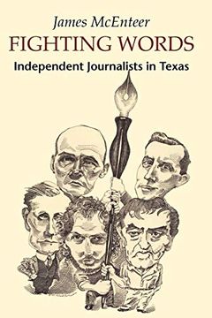 portada Fighting Words: Independent Journalists in Texas (in English)