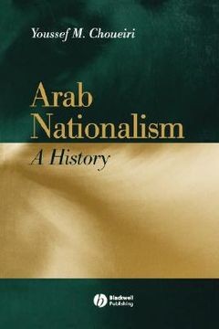 portada arab nationalism: a history nation and state in the arab world (en Inglés)