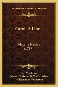 portada Caroli A Linne: Materia Medica (1787) (en Latin)