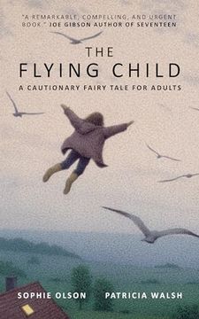 portada The Flying Child - a Cautionary Fairytale for Adults (en Inglés)