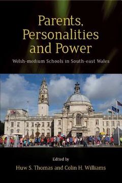 portada parents, personalities and power: welsh-medium schools in south-east wales (en Inglés)