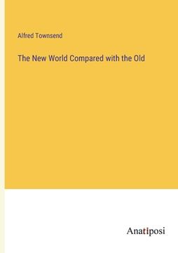 portada The New World Compared with the Old