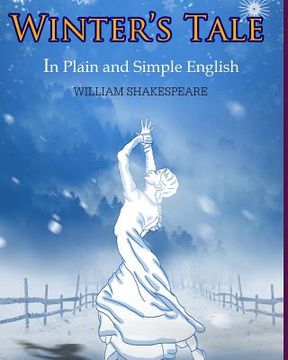 portada The Winter's Tale In Plain and Simple English: A Modern Translation and the Original Version (en Inglés)