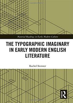 portada The Typographic Imaginary in Early Modern English Literature (Material Readings in Early Modern Culture) (en Inglés)