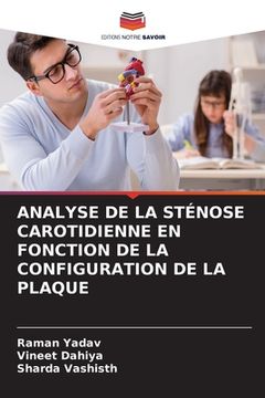 portada Analyse de la Sténose Carotidienne En Fonction de la Configuration de la Plaque (in French)