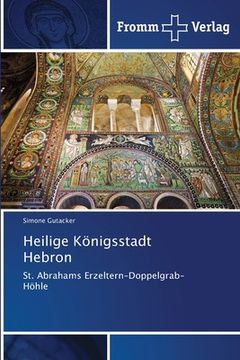 portada Heilige Königsstadt Hebron (en Alemán)