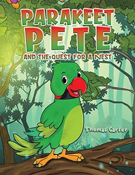 portada Parakeet Pete and the Quest for a Nest (en Inglés)