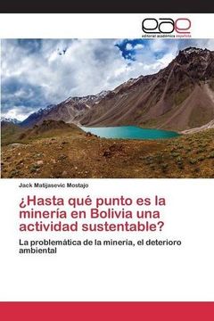 portada ¿Hasta qué punto es la minería en Bolivia una actividad sustentable?