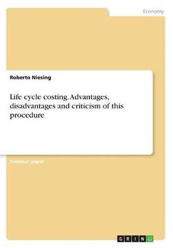 portada Life Cycle Costing. Advantages, Disadvantages and Criticism of This Procedure