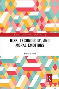 portada Risk, Technology, and Moral Emotions (Routledge Studies in Ethics and Moral Theory) (en Inglés)