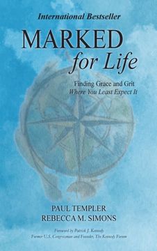 portada Marked for Life: Finding Grace and Grit Where you Least Expect it (en Inglés)