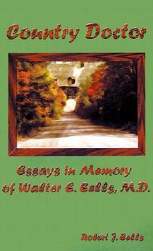 portada country doctor: essays in memory of walter e. eells, m.d. (en Inglés)