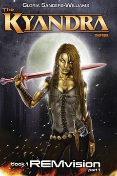portada REMvision: The Kyandra Saga Book1 Part1 (in English)