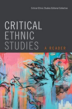 portada Critical Ethnic Studies: A Reader (en Inglés)