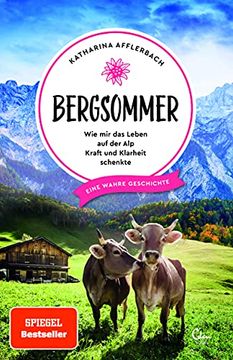 portada Bergsommer: Wie mir das Leben auf der alp Kraft und Klarheit Schenkte (en Alemán)