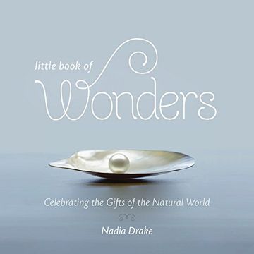 portada Little Book of Wonders: Celebrating the Gifts of the Natural World (in English)