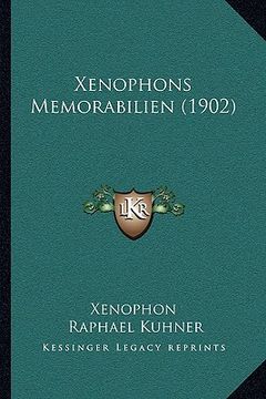 portada Xenophons Memorabilien (1902) (en Alemán)