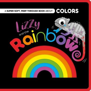 portada Lizzy and the Rainbow: Peep-Through Felt Book (English Educational Books) (en Inglés)