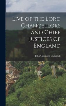 portada Live of the Lord Chancellors and Chief Justices of England (en Inglés)