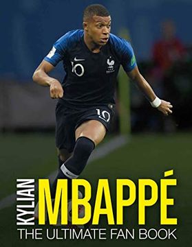 portada Kylian Mbappe: The Ultimate fan Book (in English)