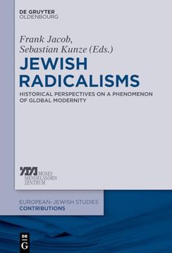 portada Jewish Radicalisms: Historical Perspectives on a Phenomenon of Global Modernity 