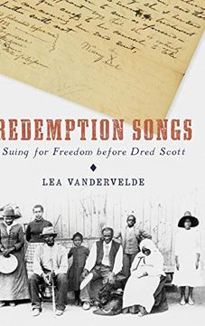 portada Redemption Songs: Suing for Freedom Before Dred Scott (en Inglés)