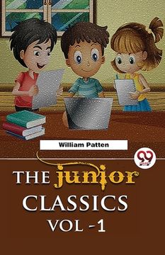 portada The Junior Classics Volume -1 (en Inglés)